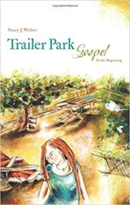 Trailer Park Gospel - In the Beginning